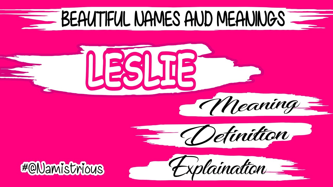 spiritual meaning of the name leslie